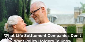 What Life Settlement Companies Don’t Want Policy Holders To Know